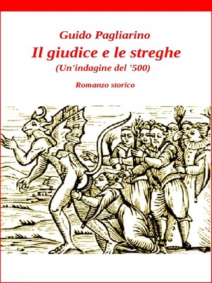 cover image of Il giudice e le streghe (Un'indagine del '500)--romanzo